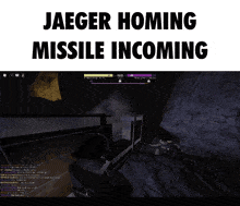 a screen shot of a video game with the words jaeger homing missile incoming on it