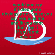Would You Cry If I Died Dont Say It GIF
