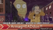 Show Me Wat You Got Rick And Morty GIF - Show Me Wat You Got Rick And Morty Armagheaddon GIFs