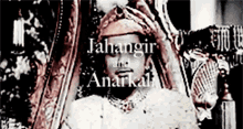 Jahangir Anarkali GIF - Jahangir Anarkali Jahangir Name GIFs
