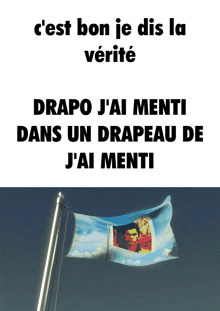 a picture of a flag with the words drapo j ai menti dans un drapeau de j ai menti