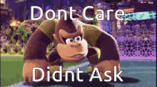 Donkey Kong Didnt Ask GIF - Donkey Kong Didnt Ask Dont Care GIFs