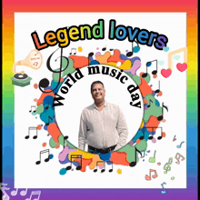 a poster for legend lovers world music day with a man