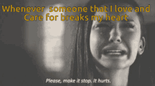 make it stop heartbreak hurts cry tears