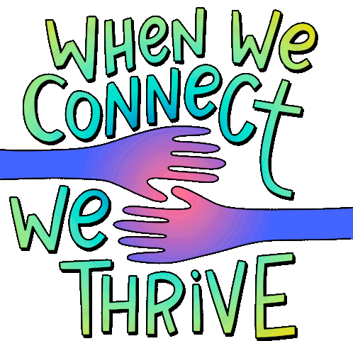 When We Connect We Thrive Thrive Sticker - When We Connect We Thrive Thrive Connection Stickers