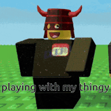 a cartoon character with horns and the words playing with my things on the bottom
