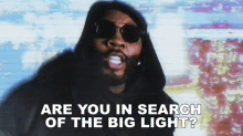 Are You In Search Of The Big Light Kevin Gates GIF - Are You In Search Of The Big Light Kevin Gates Big Lyfe Song GIFs