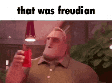 a cartoon character is holding a red drink and the words that was freudian are above him