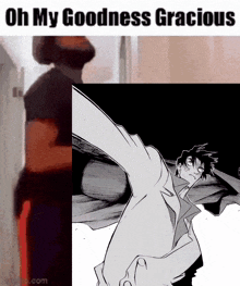 a meme that says oh my goodness gracious with a picture of a person