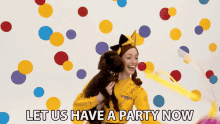 Let Us Have A Party Now Emma Watkins GIF - Let Us Have A Party Now Emma Watkins The Wiggles GIFs