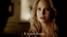 It Is Not Funny GIF - The Vampire Diaries Not Funny Its Not Funny GIFs