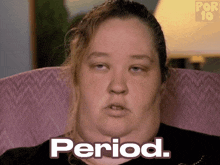 Period Point GIF - Period Point Mama June GIFs