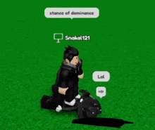 a person in a video game with a stance of dominance message