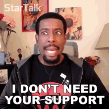 I Dont Need Your Support Chuck Nice GIF
