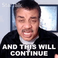 And This Will Continue Neil Degrasse Tyson GIF - And This Will Continue Neil Degrasse Tyson Startalk GIFs
