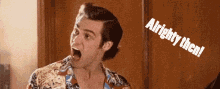 Alrighty Ace Ventura GIF - Alrighty Ace Ventura Jim Carrey GIFs