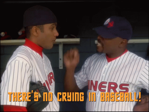 there's no crying in Baseball-Sisko