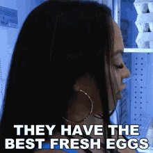 They Have The Best Fresh Eggs Mariah Milano GIF - They Have The Best Fresh Eggs Mariah Milano Dinner With Mariah GIFs