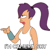 I'M Camera Shy Turanga Leela Sticker - I'M Camera Shy Turanga Leela Futurama Stickers