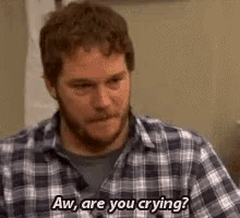 Are You Crying Chris Pratt GIF