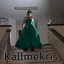 a woman in a green dress is walking down stairs with the words kallmekris above her