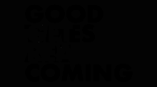 Good Times Are Coming Get Ready GIF - Good Times Are Coming Get Ready Barneybarnbarn GIFs