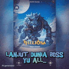 a picture of a werewolf with chains around his neck and the words lanjut dunia boss yu all on the bottom
