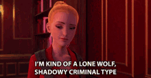 im kind of a lone wolf shadowy criminal type layla gray camille ramsey fast and furious spy racers lone wolf