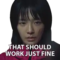 a picture of a woman with the words that should work just fine above her
