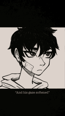 a black and white drawing of a boy with a bandage on his face and the words " and his gaze softened "