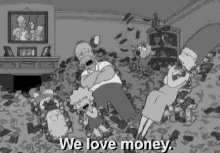 We Love Money GIF - The Simpsons Money Greed GIFs
