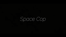 Tobiah Gennari Space Cop Fridged Action Epic GIF