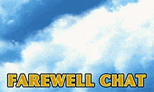 Farewell Chat Goodbye GIF - Farewell Chat Goodbye Bye GIFs