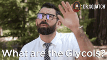 What Are The Glycols What Are Glycols GIF - What Are The Glycols What Are Glycols What About Glycols GIFs
