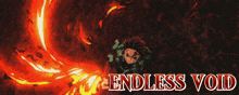 endless void is written on a red and yellow background