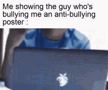 Bully Meme GIF - Bully Meme Antibully GIFs