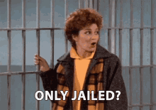 Only Jailed Mary Jo Shively GIF - Only Jailed Mary Jo Shively Annie Potts GIFs