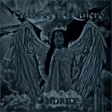Andriix Angel GIF - Andriix Angel Cuando Te Quiero GIFs