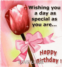 Happy Birthday Wishing You A Day As Special As You Are GIF - Happy Birthday Wishing You A Day As Special As You Are Rose GIFs