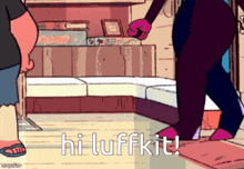 a cartoon character says hi luffkit while walking
