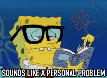 Personal Problem Sounds Like A Personal Problem GIF - Personal Problem Sounds Like A Personal Problem Sponge Bob GIFs