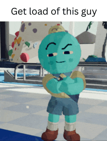 a cartoon character is standing in front of a climbing wall with the caption get load of this guy
