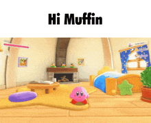 a room with a fireplace and a sign that says ' hi muffin '