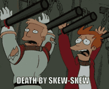Skew Skew Death By Skew Skew GIF - Skew Skew Death By Skew Skew Futurama GIFs