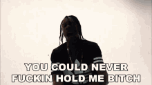 You Could Never Fuckin Hold Me Bitch Jay Webster GIF - You Could Never Fuckin Hold Me Bitch Jay Webster Unitytx GIFs