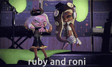 two cartoon characters ruby and roni are standing next to each other on a stage