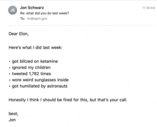 an email from jon schwanz to elon says that he got blitzed on ketamine and ignored his children