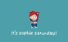 Sophie Saturday GIF - Sophie Saturday GIFs