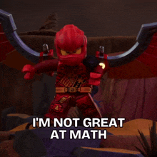 a lego ninjago character is saying that he is not great at math