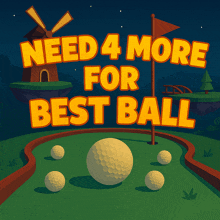 a sign that says need 4 more for the best ball